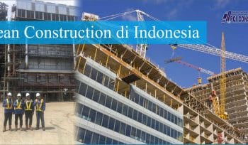 Penerapan Lean Construction di Indonesia