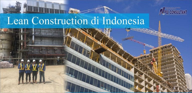 Penerapan Lean Construction di Indonesia