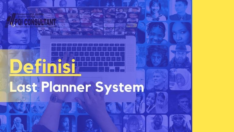 Definisi Last Planner System (LPS)